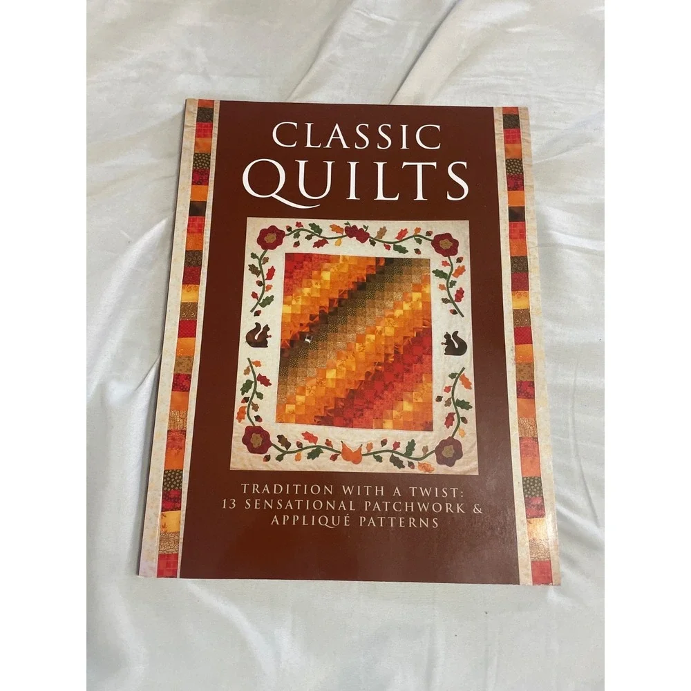 Quilts : Tradition with a Twist - 13 Sensational‎ Patchwork and Appliqué